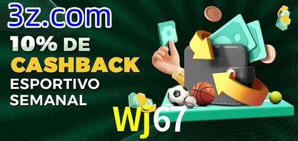 10% de bônus de cashback na Wj67